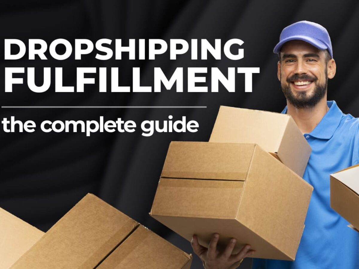 to  Dropshipping – The Complete Guide