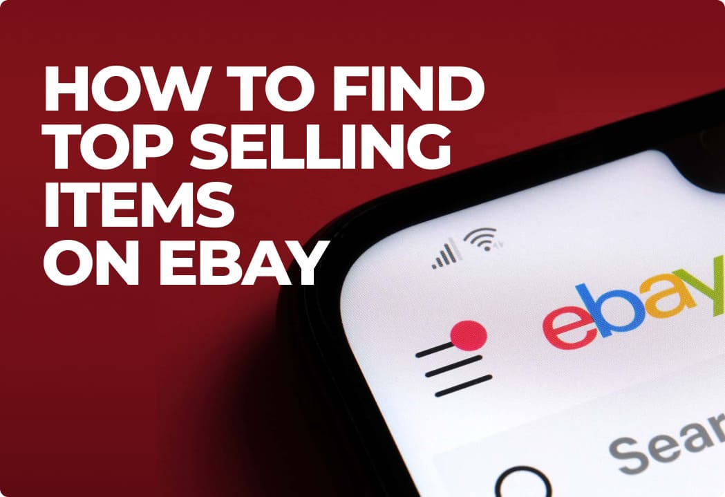 How To Find Top Selling Items On : The Ultimate Guide