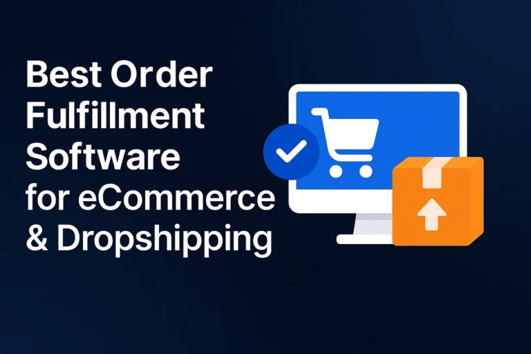 Order Fulfillment Software for eCommerce & Dropshipping