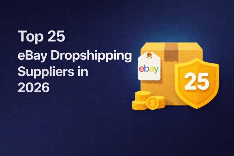 Top 25 eBay Dropshipping Suppliers