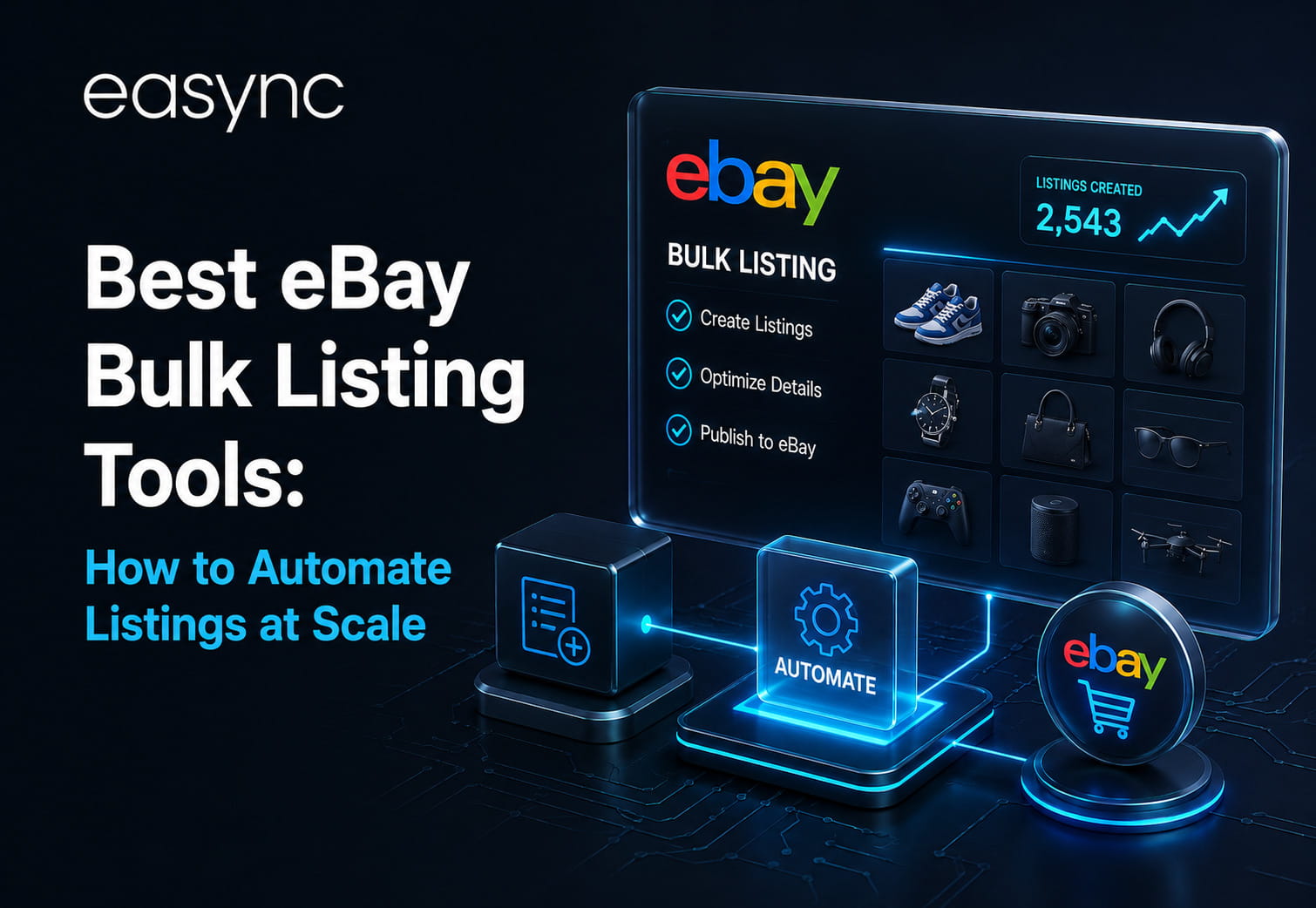 Best eBay Bulk Listing Tools: How to Automate Listings at Scale