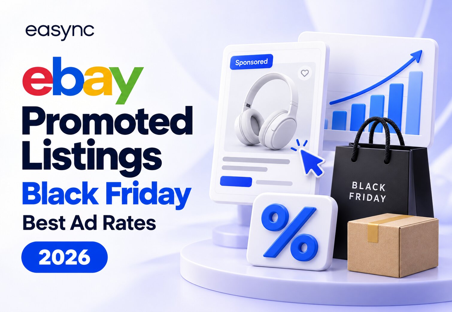 eBay Promoted Listings for Black Friday & Cyber Monday 2026: Ad Rates and a Q4 Plan